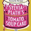 Sylvia Plath's Tomato Soup Cake