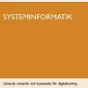 Systeminformatik: Lärande, vetande och kunnande för digitalisering