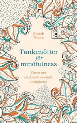Tankenötter för mindfulness : varva ner med avstressande klurigheter