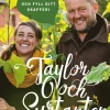 Taylor och Surtanten : odla grönsaker och fyll ditt skafferi