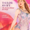 Taylor Swift - The Stories Behind the Songs