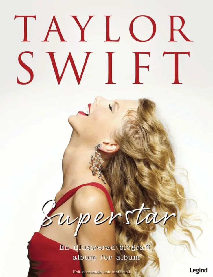 Taylor Swift Superstar : en illustrerad biografi, album för album