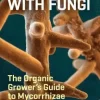 Teaming with Fungi