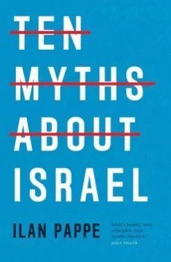 Ten Myths About Israel