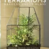 Terrariums - Gardens Under Glass