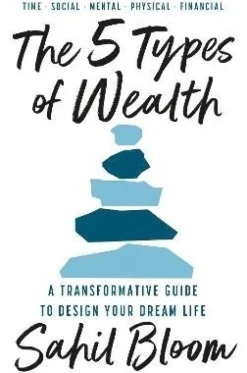The 5 Types of Wealth