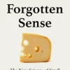The Forgotten Sense
