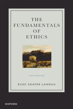 The Fundamentals of Ethics
