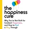The Happiness Cure