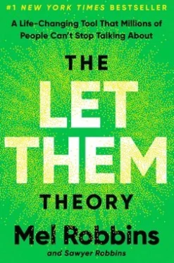 The Let Them Theory: A Life-Changing Tool That Millions of People Can't Stop Talking about