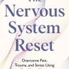 The Nervous System Reset