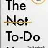 The Not To Do List