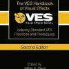 The VES Handbook of Visual Effects