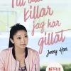 Till alla killar jag har gillat