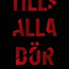 Tills alla dör