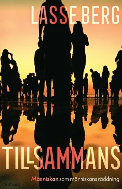 Tillsammans : människan som människans räddning