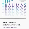 Tiny Traumas