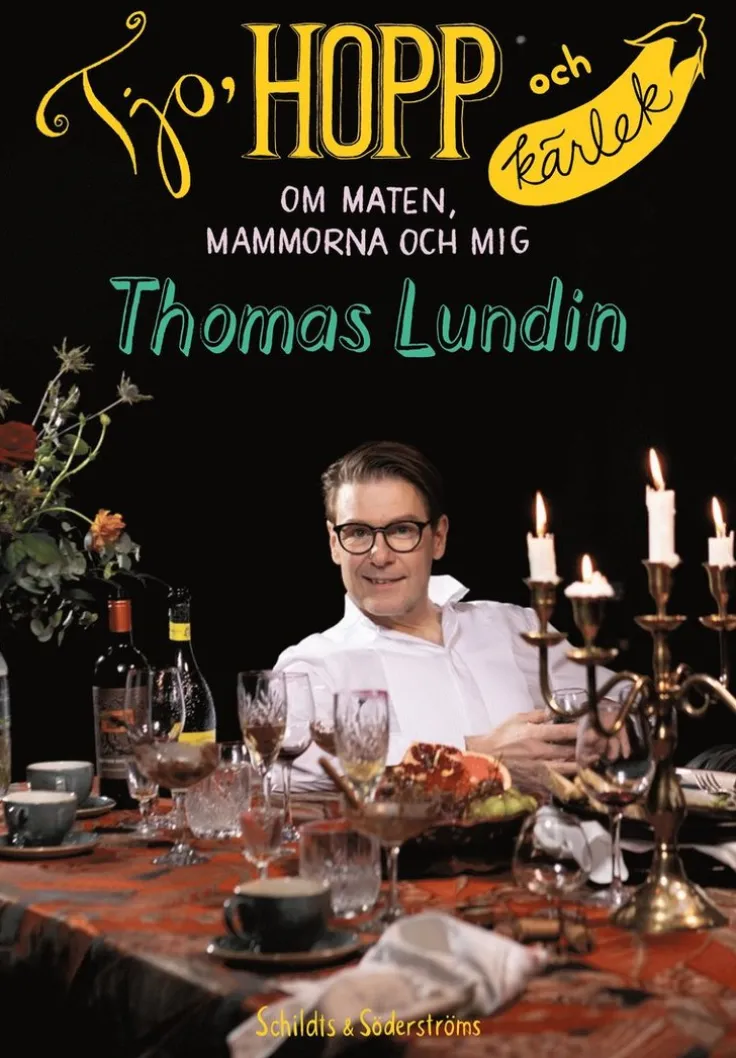 Tjo, hopp och kärlek : om maten, mammorna och mig