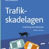 Trafikskadelagen : ersättning vid trafikskada