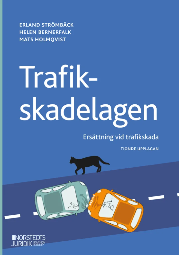 Trafikskadelagen : ersättning vid trafikskada