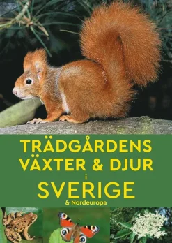 Trädgårdens växter & djur i Sverige & Nordeuropa