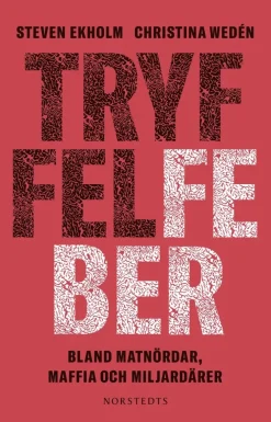 Tryffelfeber : bland matnördar, maffia och miljardärer