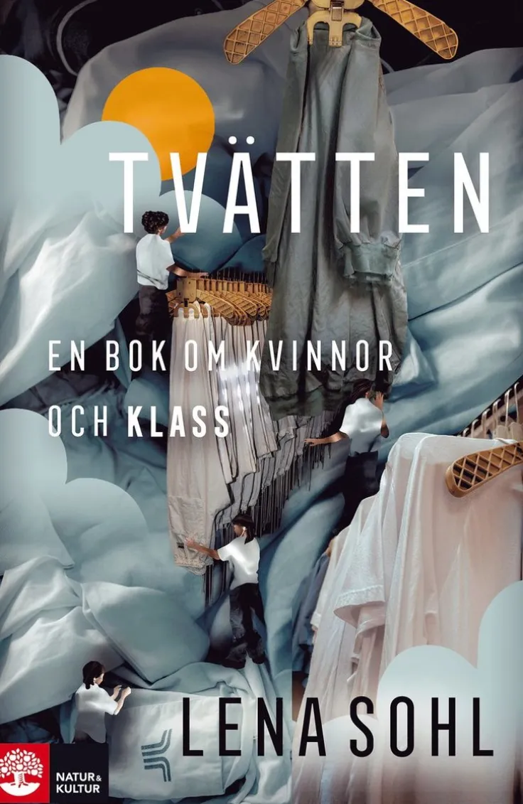 Tvätten : en bok om kvinnor och klass