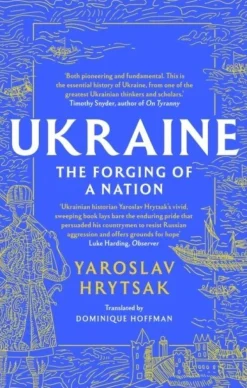 UKRAINE The Forging of a Nation