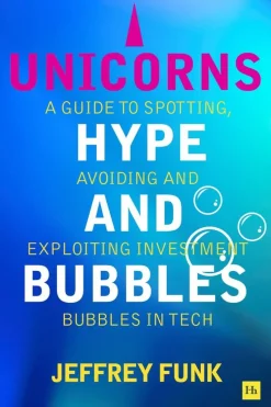 Unicorns, Hype, and Bubbles