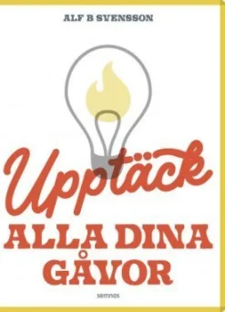Upptäck alla dina gåvor