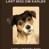 Vad mina hundar lärt mig om kärlek