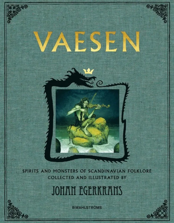 Vaesen : spirits and monsters of scandinavian folklore (anniversary edition)