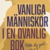 Vanliga människor i en ovanlig bok : hitta dig själv i Bibeln