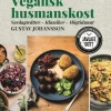 Vegansk husmanskost : vardagsrätter, klassiker, högtidsmat