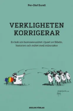 Verkligheten korrigerar : en bok om homosexualitet i ljuset av Bibeln, historien och mötet med människor