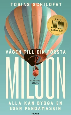 Vägen till din första miljon : alla kan bygga en egen pengamaskin