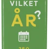 Vilket år?