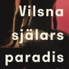 Vilsna själars paradis : mina år i tantrasektens innersta krets