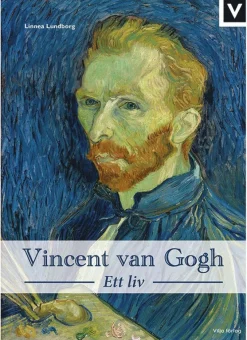 Vincent van Gogh : ett liv