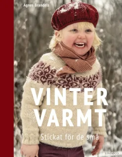Vintervarmt : stickat för de små