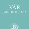 Vår familjehistoria - Boken om din familj från och med nu