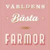 Världens bästa farmor
