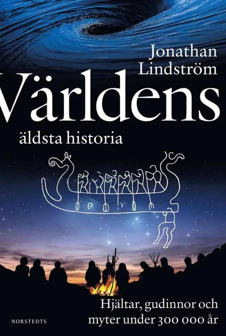 Världens äldsta historia : hjältar, gudinnor och myter under 300 000 år