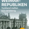 Weimarrepubliken : Tyskland mellan två världskrig