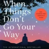When Things Don't Go Your Way