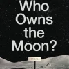 Who Owns the Moon?