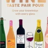 Wine: Taste Pair Pour