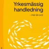 Yrkesmässig handledning : mer än ord