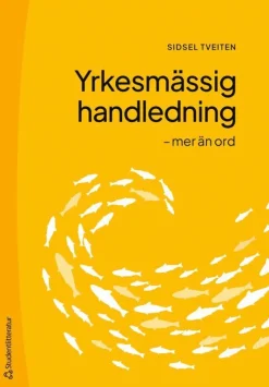 Yrkesmässig handledning : mer än ord