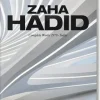 Zaha Hadid. Complete Works 1979-Today. 45th Ed.